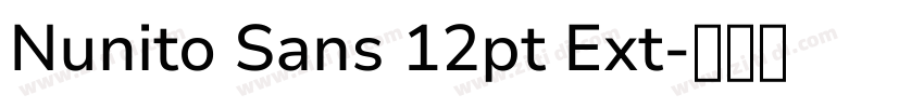 Nunito Sans 12pt Ext字体转换 Nunito Sans 12pt Ext字体转换